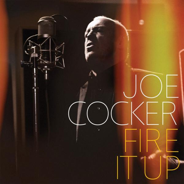 Joe Cocker Fire It Up cover artwork