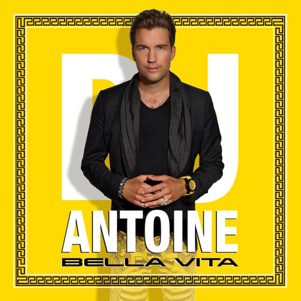 DJ Antoine — Bella Vita cover artwork