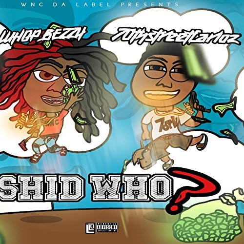 WNC Whop Bezzy & 70th Street Carlos Shid Who cover artwork