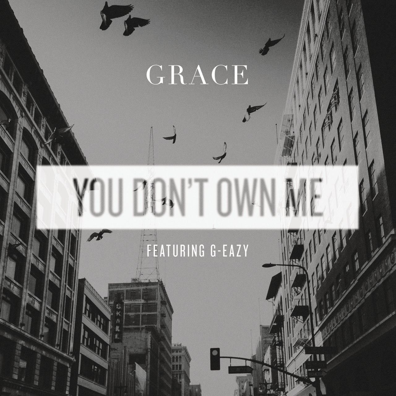 SAYGRACE featuring G-Eazy — You Don't Own Me cover artwork