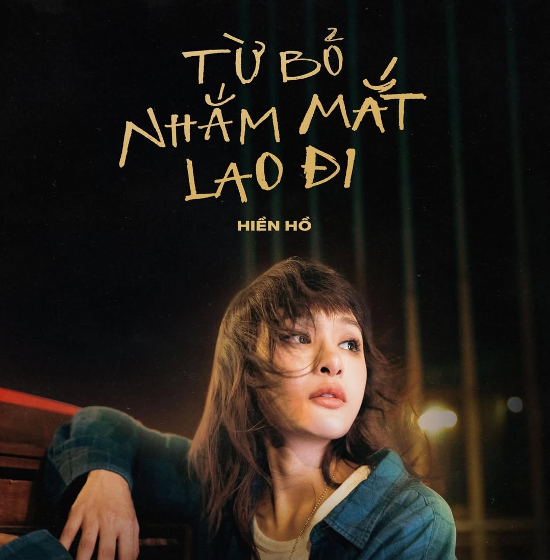 Hiền Hồ — Từ Bỏ Nhắm Mắt Lao Đi cover artwork