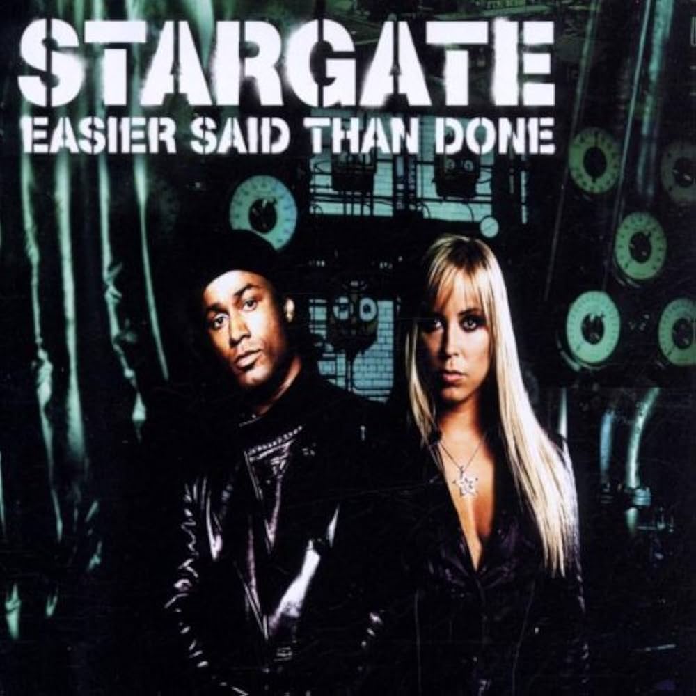 StarGate — Easier Said Than Done cover artwork