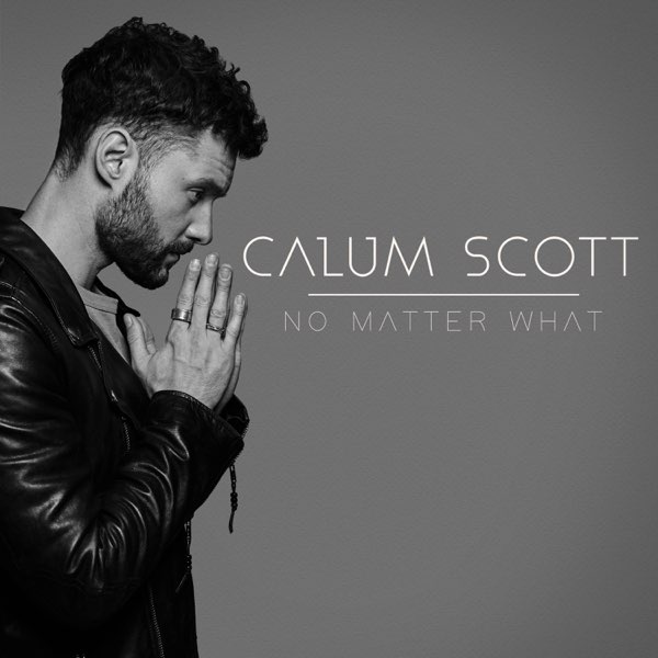 Calum Scott — No Matter What cover artwork