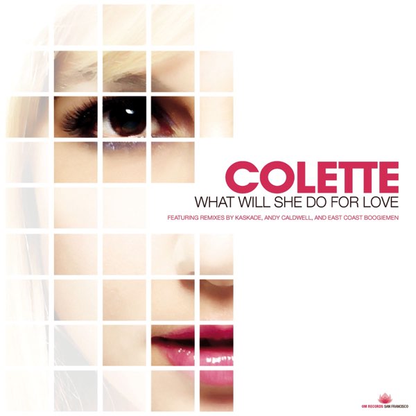 Colette What Will She Do For Love (Kaskade’s Big Room Mix) cover artwork
