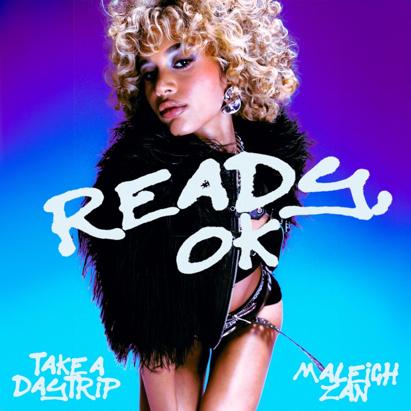 Maleigh Zan & Take A Daytrip Ready OK cover artwork