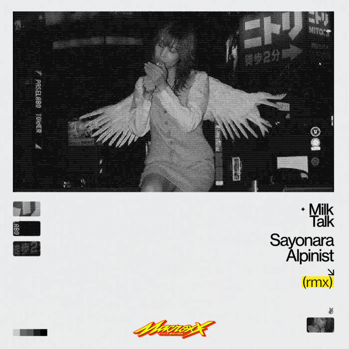 Milk Talk & Macross 82-99 — Sayonara Alpinist (Macross 82-99 Remix) cover artwork