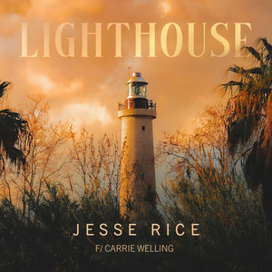 Jesse Rice & Carrie Welling — Lighthouse cover artwork