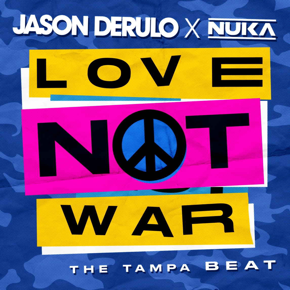 Jason Derulo & Nuka — Love Not War (The Tampa Beat) cover artwork