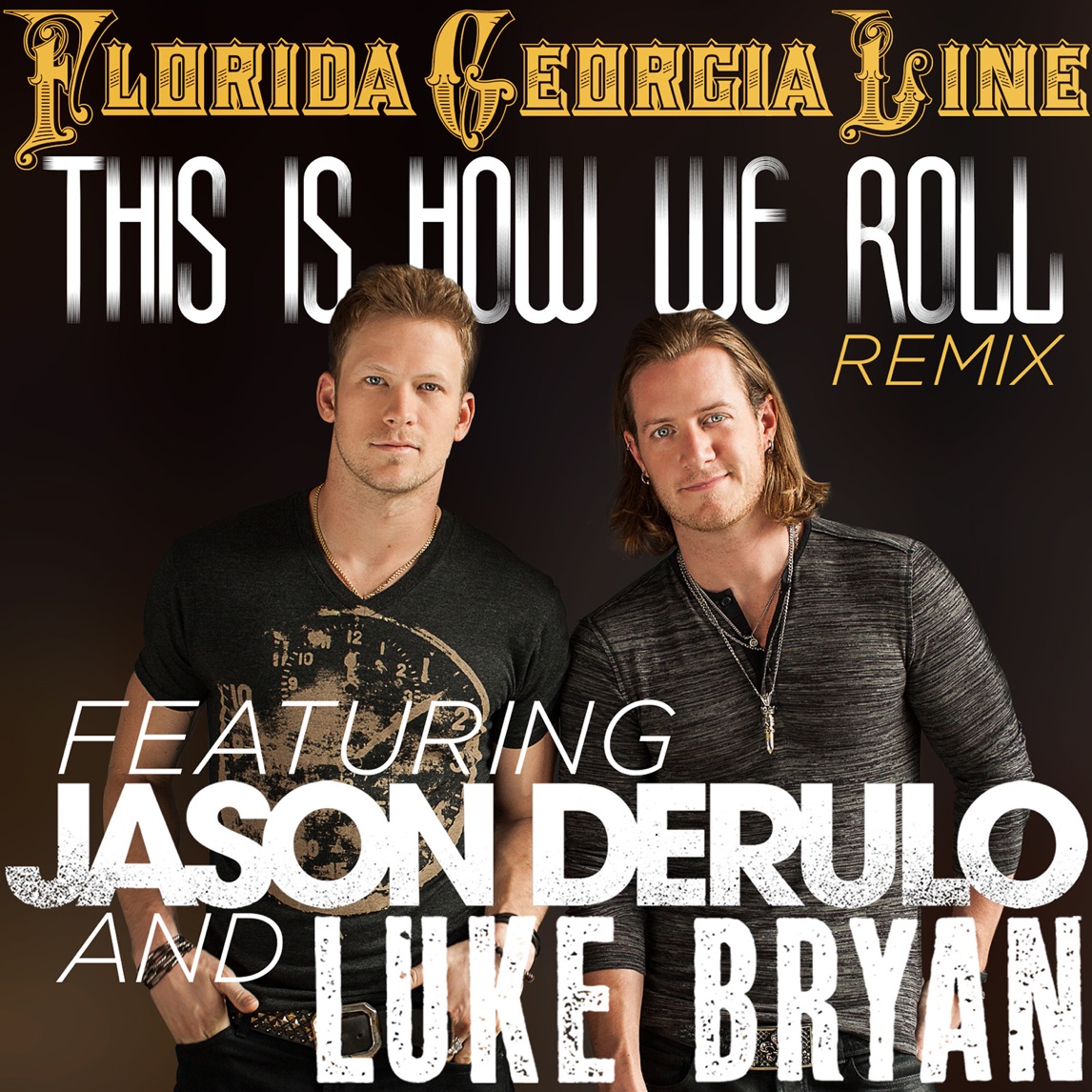Florida Georgia Line featuring Jason Derulo & Luke Bryan — This Is How We Roll (Remix) cover artwork