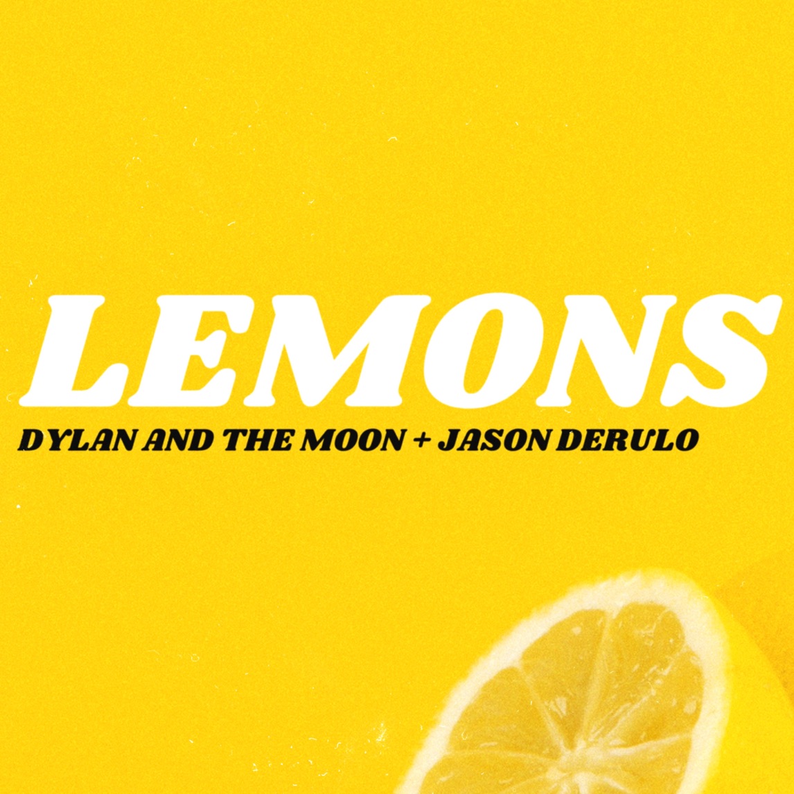 Dylan And The Moon & Jason Derulo — Lemons cover artwork