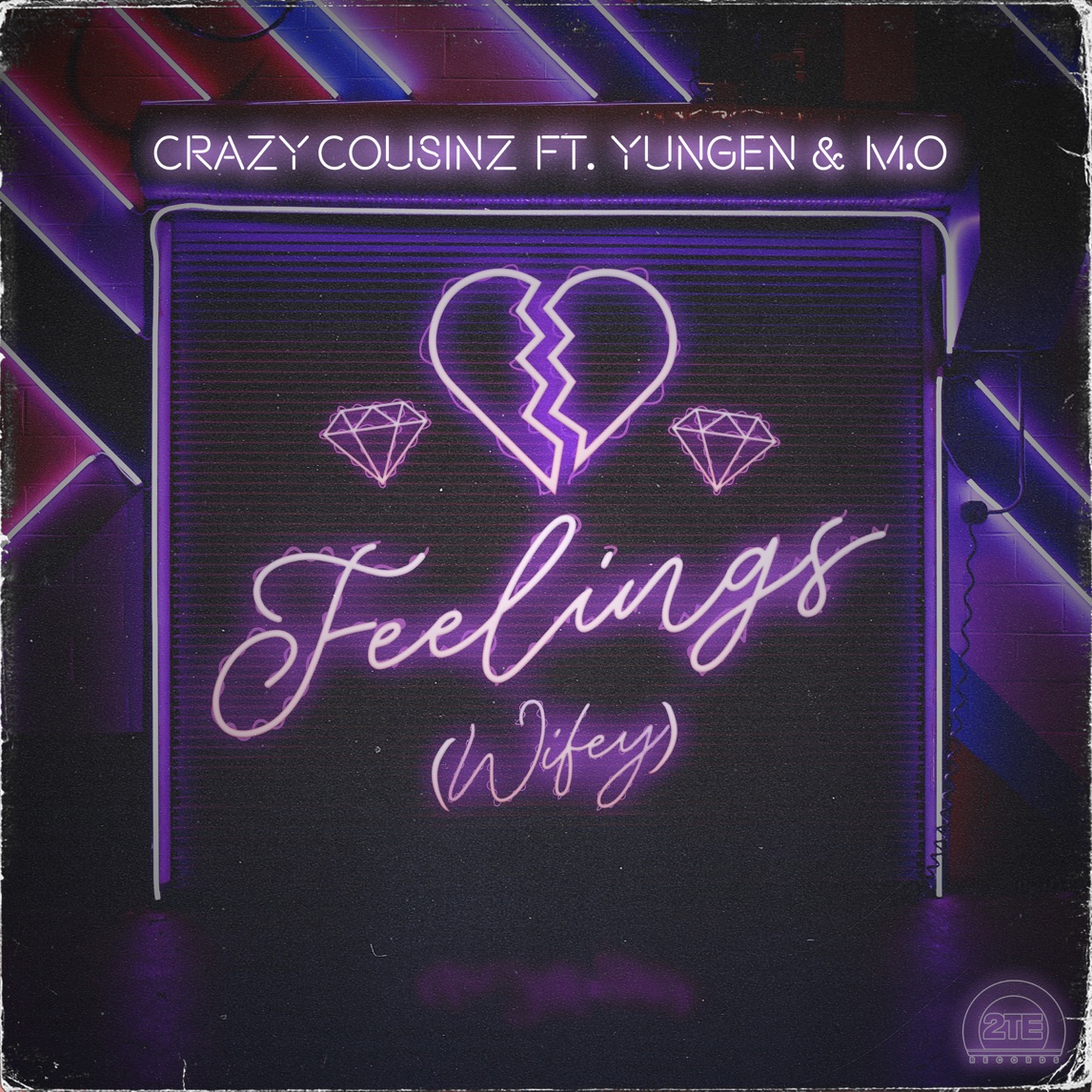 Crazy Cousinz & M.O featuring Yungen — Feelings (Wifey) cover artwork