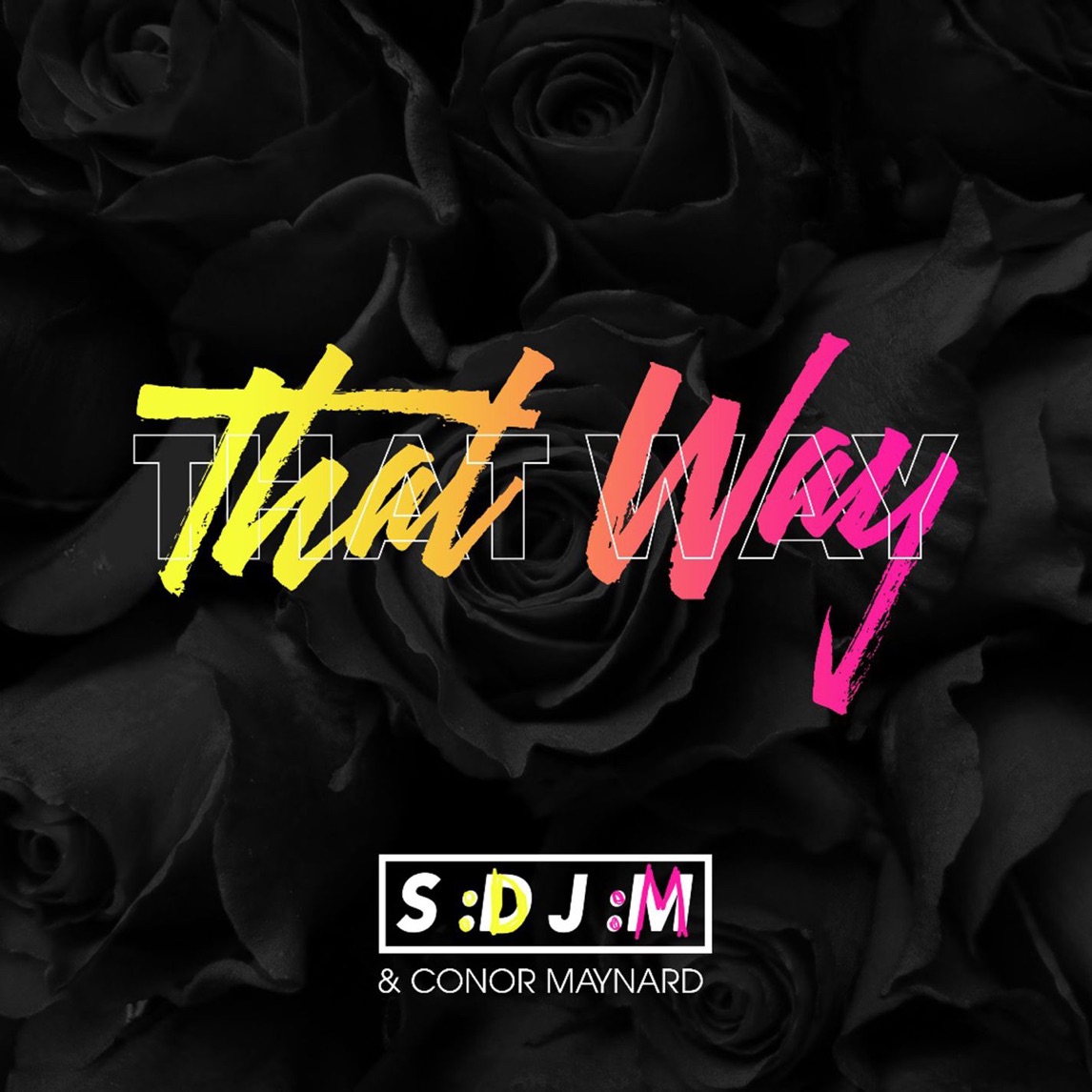 SDJM & Conor Maynard — That Way cover artwork