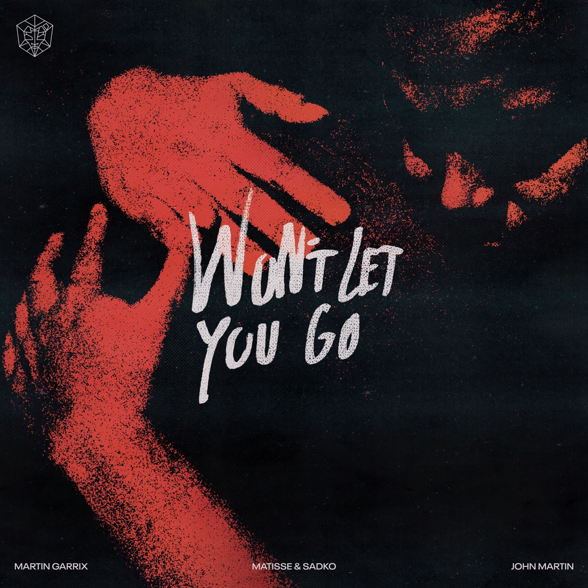 Martin Garrix, Matisse &amp; Sadko, & John Martin Won't Let You Go cover artwork