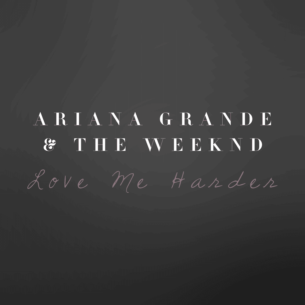 Ariana Grande & The Weeknd — Love Me Harder cover artwork