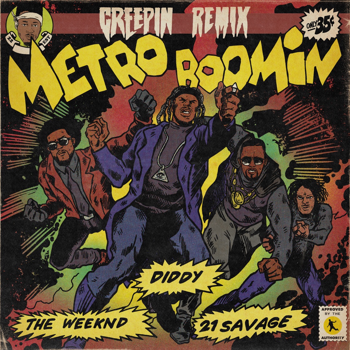 Metro Boomin, The Weeknd, & Diddy featuring 21 Savage — Creepin' (Remix) cover artwork