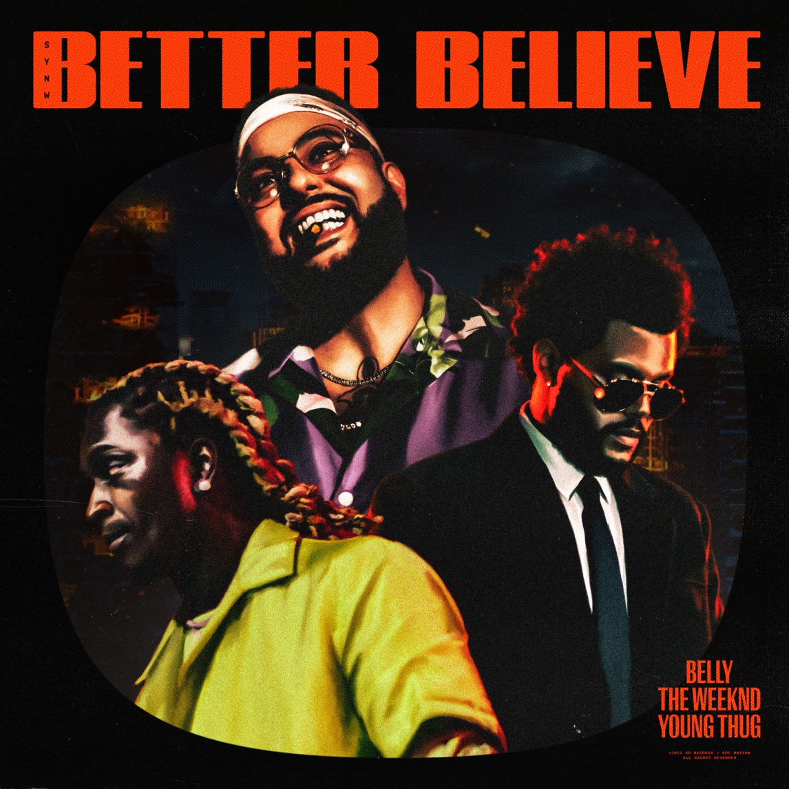 Belly & Young Thug featuring The Weeknd — Better Believe cover artwork