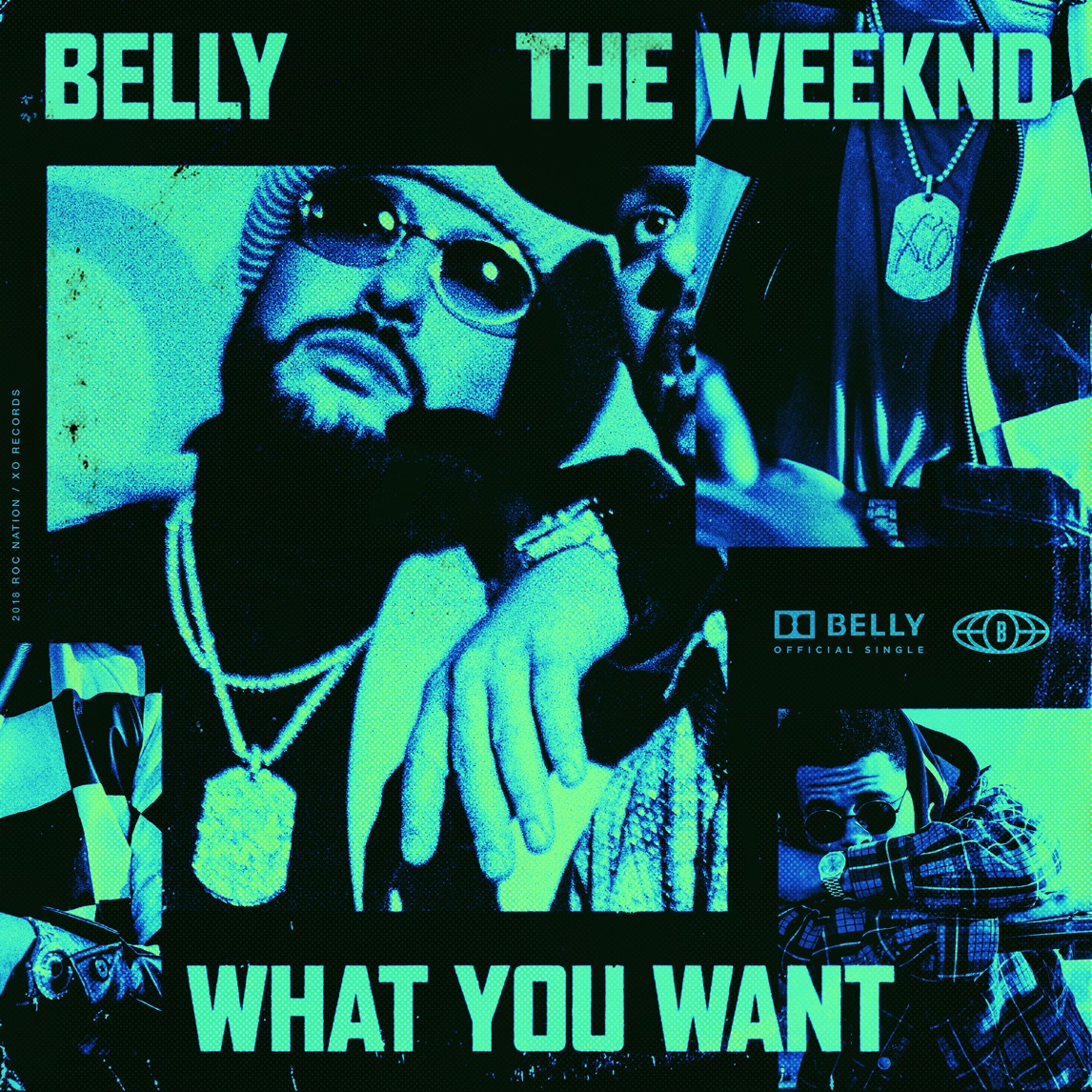 Belly featuring The Weeknd — What You Want cover artwork