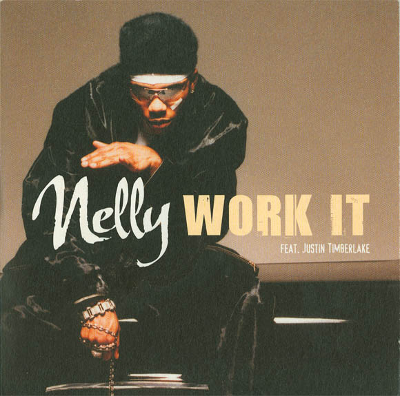 Nelly featuring Justin Timberlake — Work It cover artwork