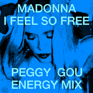 Madonna featuring Peggy Gou — I Feel So Free (Peggy Gou Energy Mix) cover artwork