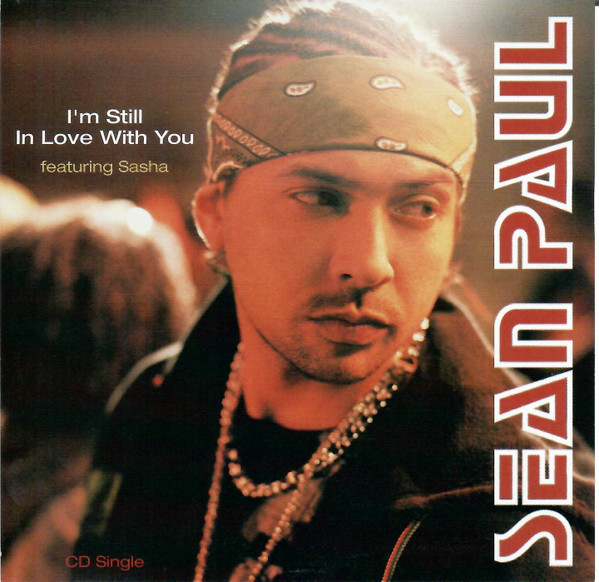 Sean Paul featuring Sasha — I'm Still In Love With You cover artwork