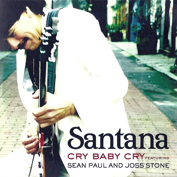 Santana featuring Sean Paul & Joss Stone — Cry Baby Cry cover artwork