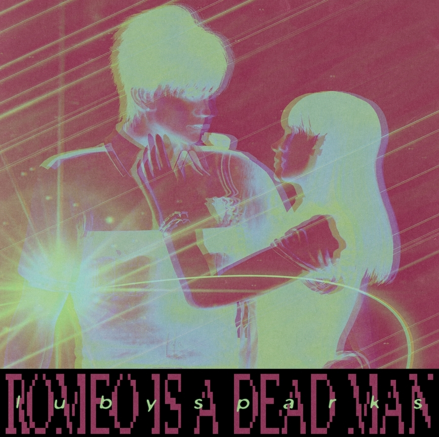 Luby Sparks Romeo Is a Deadman cover artwork