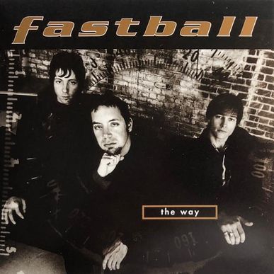 Fastball — The Way cover artwork
