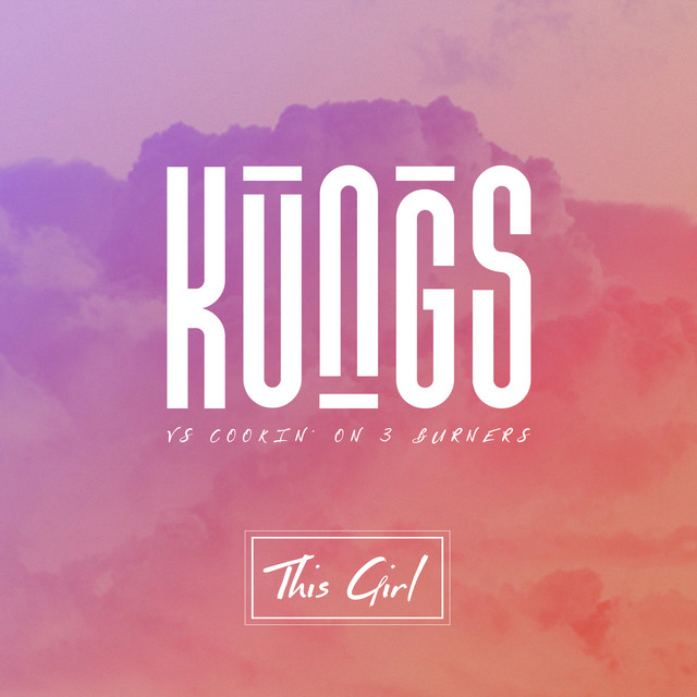 Kungs & Cookin' On 3 Burners — This Girl (Kungs Vs. Cookin' On 3 Burners) cover artwork