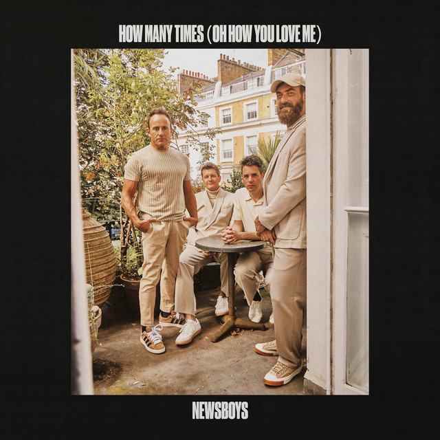 Newsboys — How Many Times (Oh How You Love Me) cover artwork