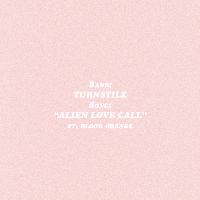 Turnstile & Blood Orange — ALIEN LOVE CALL cover artwork
