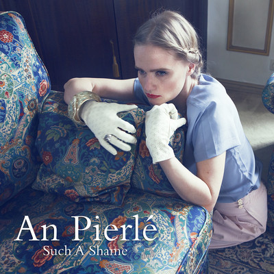 An Pierlé — Such A Shame cover artwork