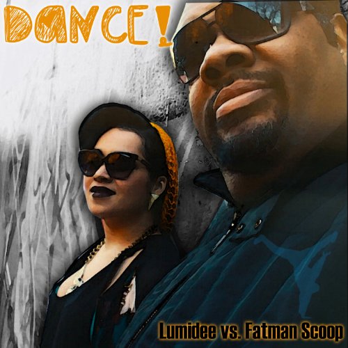Lumidee vs. Fatman Scoop — Dance! 2013 cover artwork