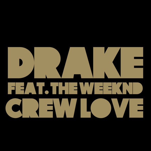 Drake featuring The Weeknd — Crew Love cover artwork