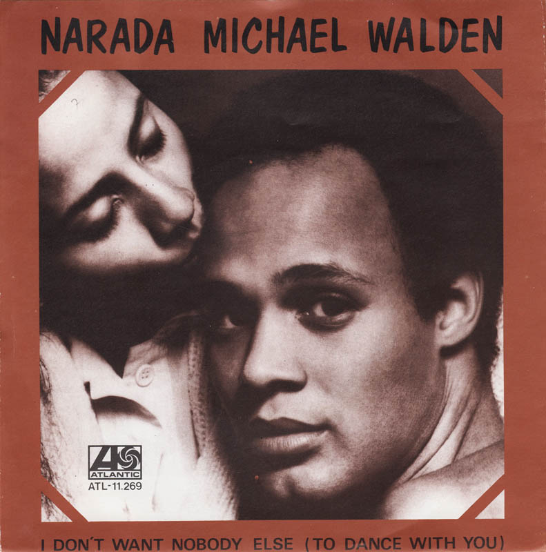 Narada Michael Walden I Don't Want Nobody Else (To Dance with You) cover artwork