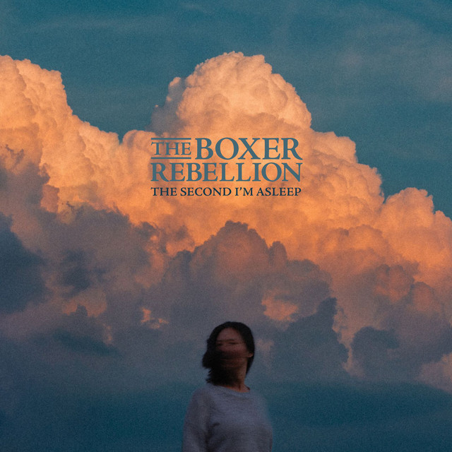 The Boxer Rebellion The Second I'm Asleep cover artwork