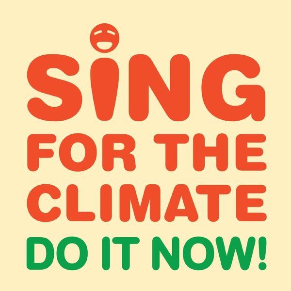 Sing For The Climate — Do It Now! cover artwork
