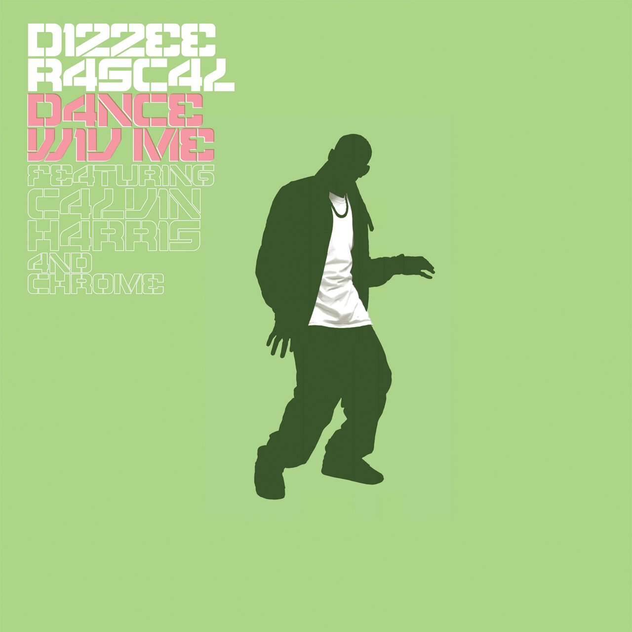 Dizzee Rascal featuring Calvin Harris & Chrome — Dance Wiv Me cover artwork