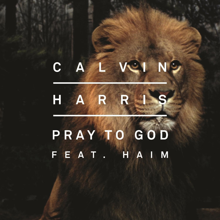 Calvin Harris featuring HAIM — Pray to God cover artwork