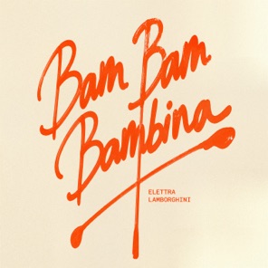 Elettra Lamborghini — Bam Bam Bambina cover artwork