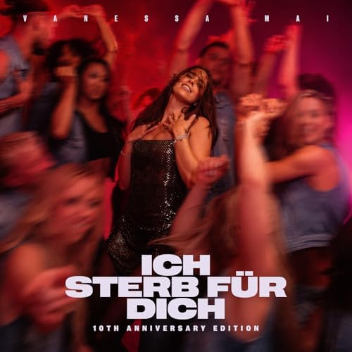 Vanessa Mai — Ich Sterb Für Dich 10th Anniversary Edition cover artwork