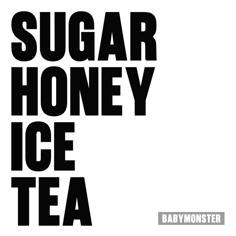 BABYMONSTER — SUGAR HONEY ICE TEA cover artwork