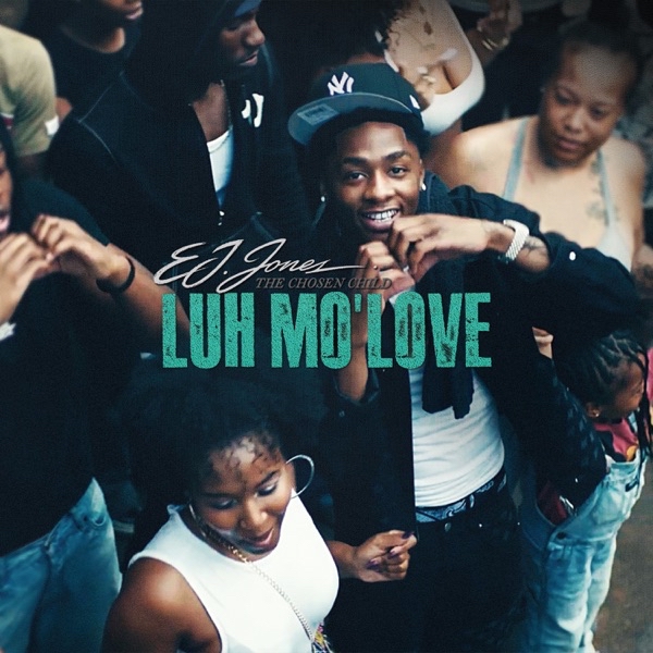EJ Jones — Luh Mo' Love cover artwork