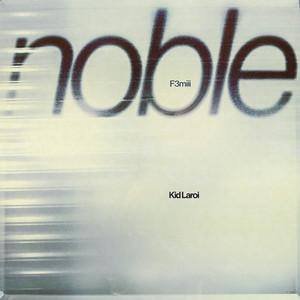 F3miii & The Kid LAROI — NOBLE cover artwork