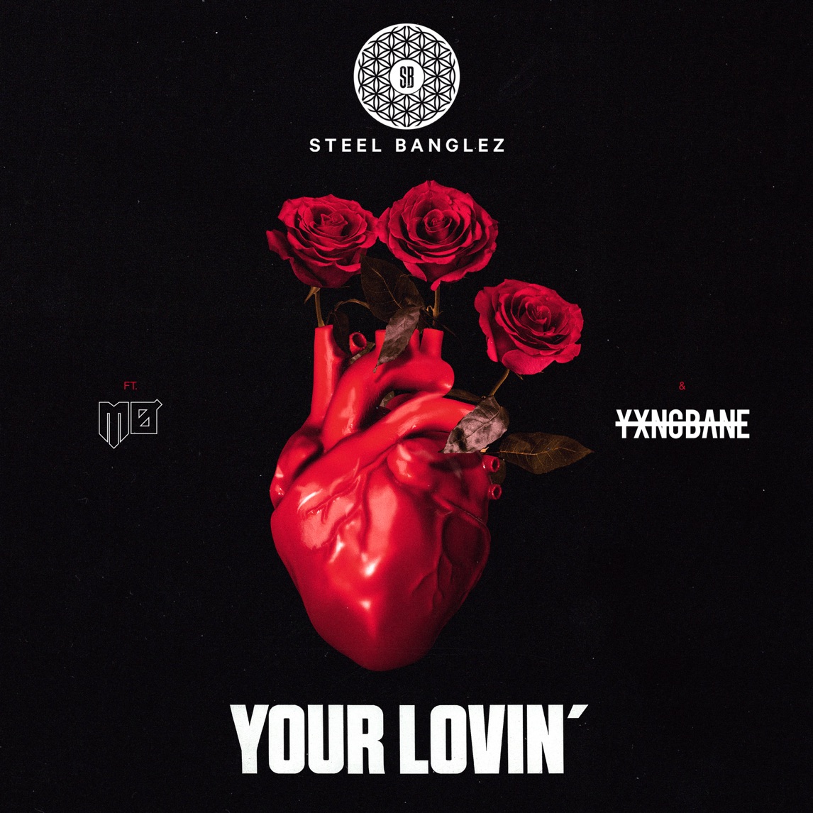 Steel Banglez featuring MØ & Yxng Bane — Your Lovin' cover artwork