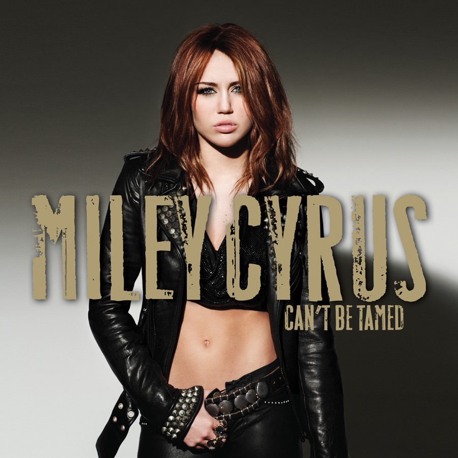 Miley Cyrus — Can't Be Tamed cover artwork
