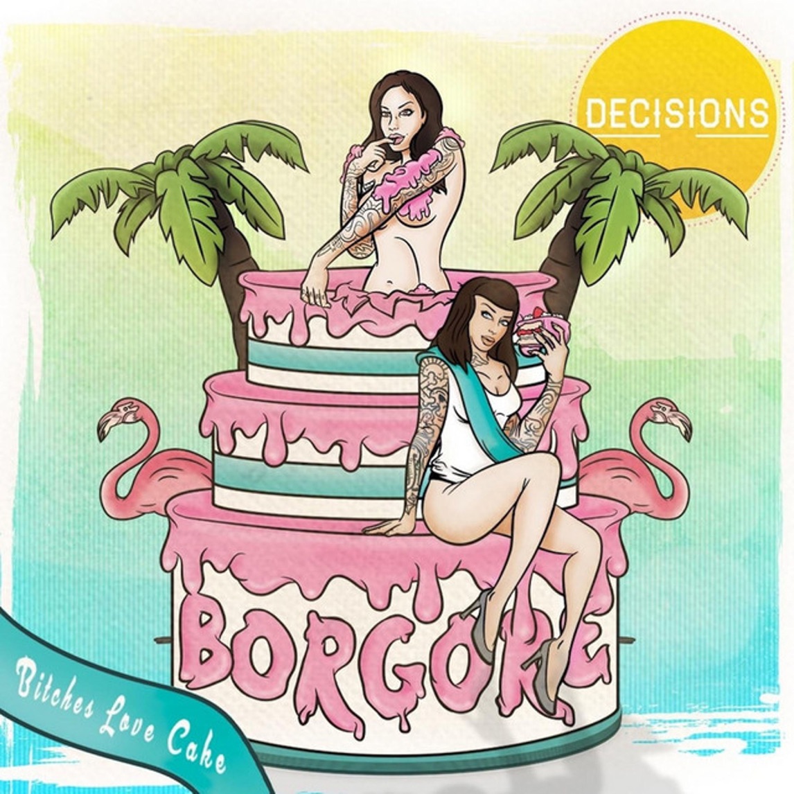Borgore featuring Miley Cyrus — Decisions cover artwork