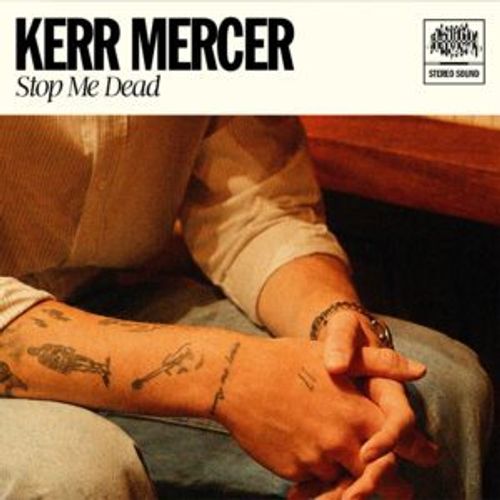 Kerr Mercer — Stop Me Dead cover artwork