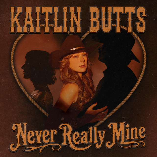 Kaitlin Butts — Never Really Mine cover artwork