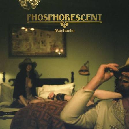 Phosphorescent — Muchacho's Tune cover artwork
