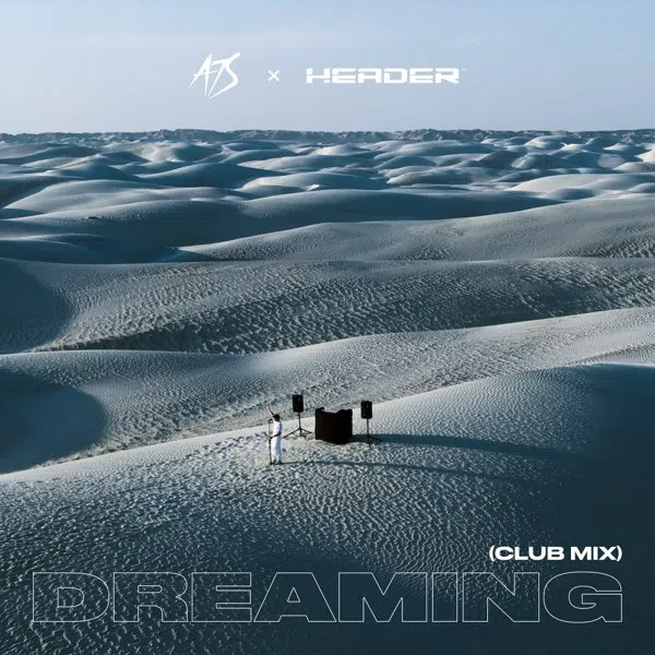 A7S & HEADER — Dreaming (Club Mix) cover artwork